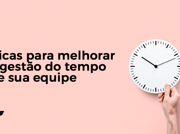 6 dicas para melhorar a gestão do tempo de sua equipe de moda