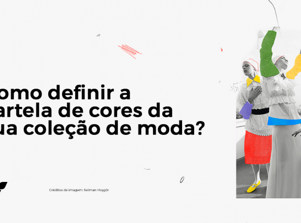 Como definir a cartela de cores da  sua coleção de moda?