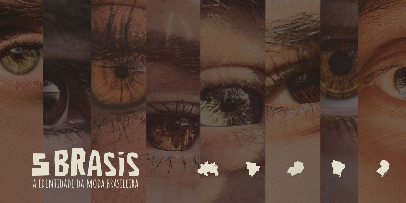5 Brasis: a diversidade criativa que tece a moda brasileira
